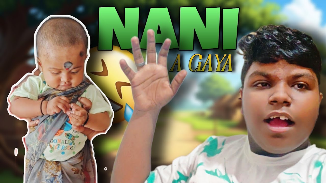 Ajj NANI a gaya ghar pe 😅 
