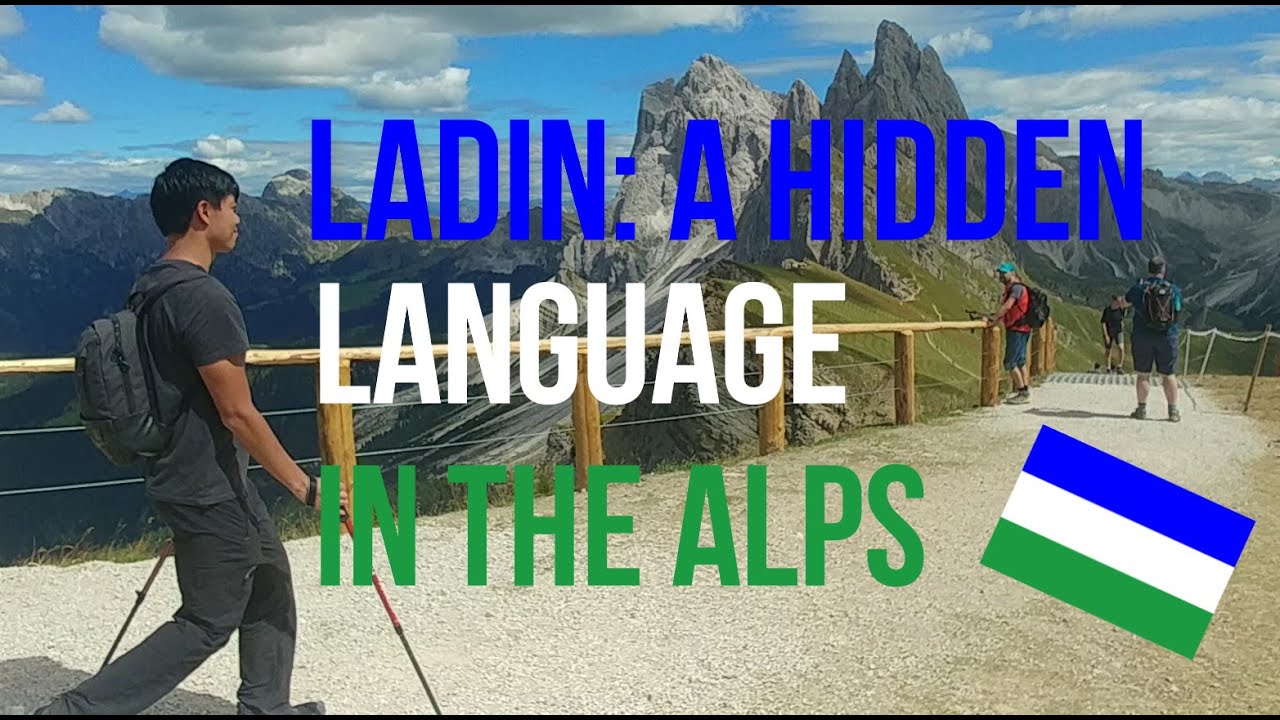 Ladin: A Hidden Language in the Alps (in Ladin of Val Badia with Eng subs)