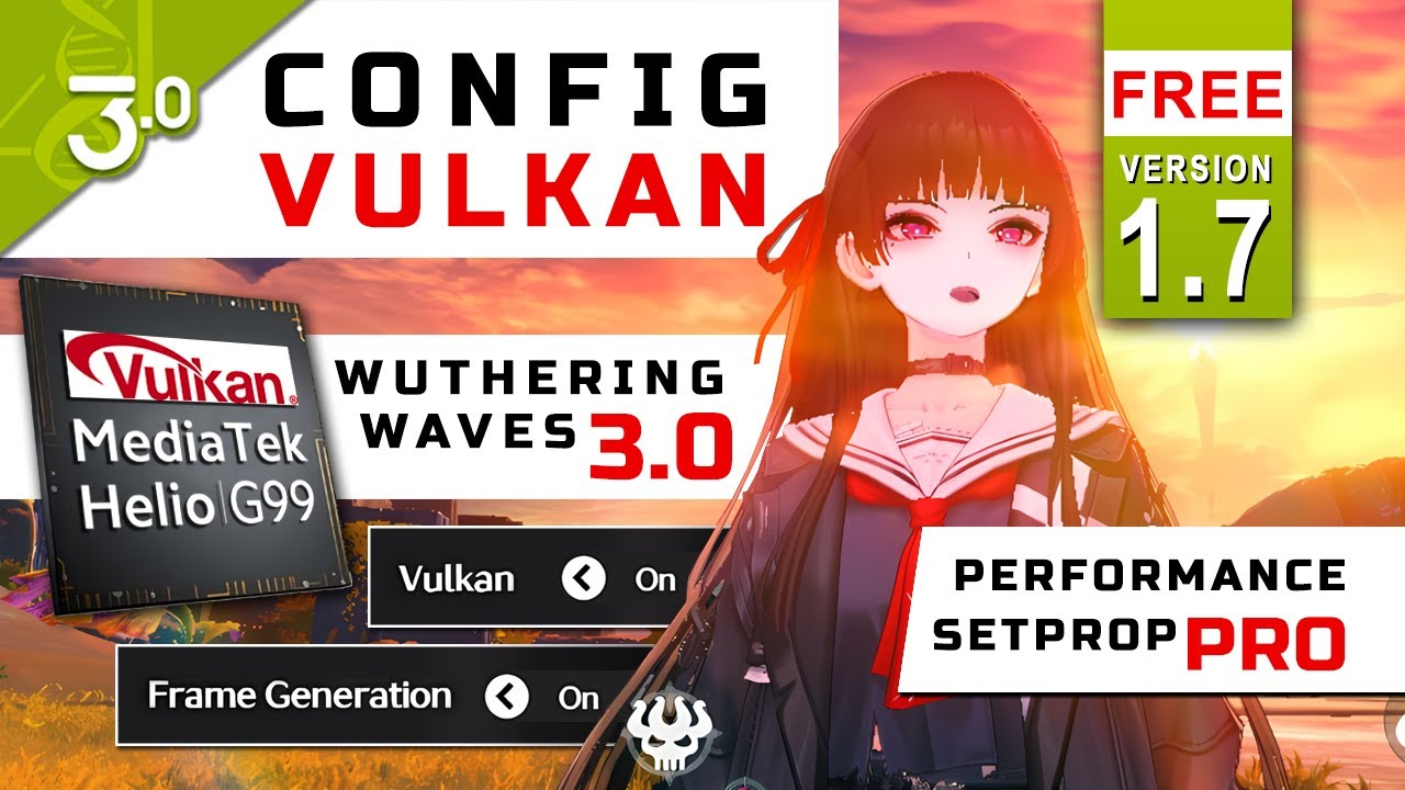 FREE Real Config Vulkan 1.7 - Wuthering Waves 3.0 - Lahai Roi Map - Itel RS4 G99