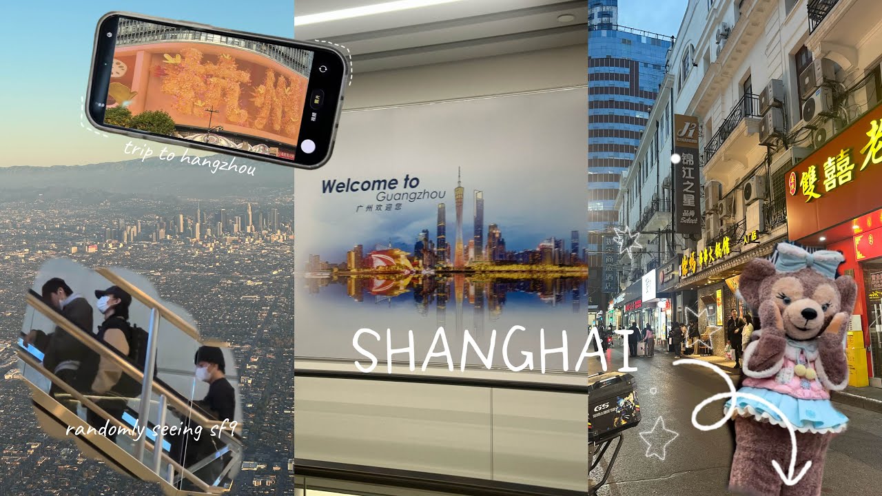 Shanghai diaries🇨🇳:15 hr flight, trip to hangzhou, seeing sf9 at the airport, shopping/yummy food