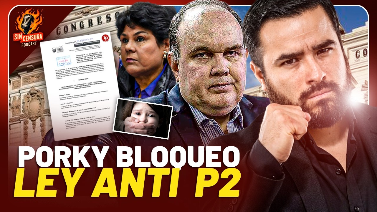 🔥POLÉMICA: PORKY HABRÍA BLOQUEADO PROYECTO QUE PROTEGE A MENORES CONTRA LOS PDF