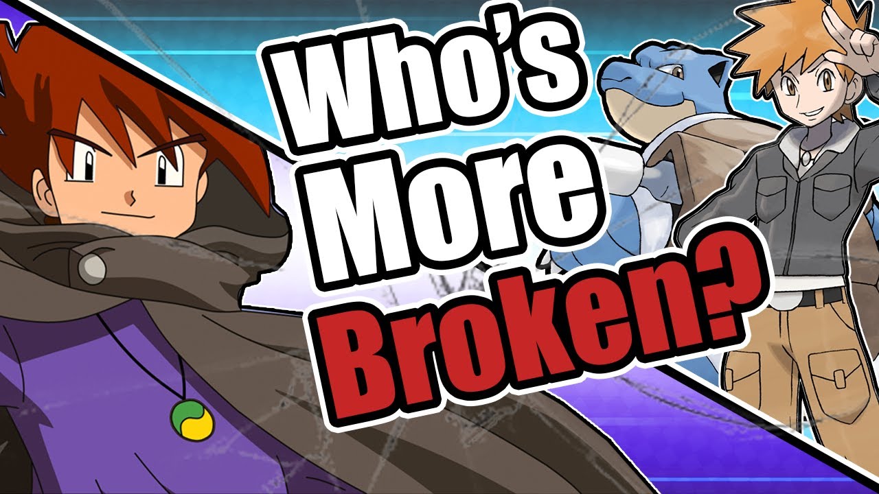 Who's more broken -  Gary Oak or Blue?