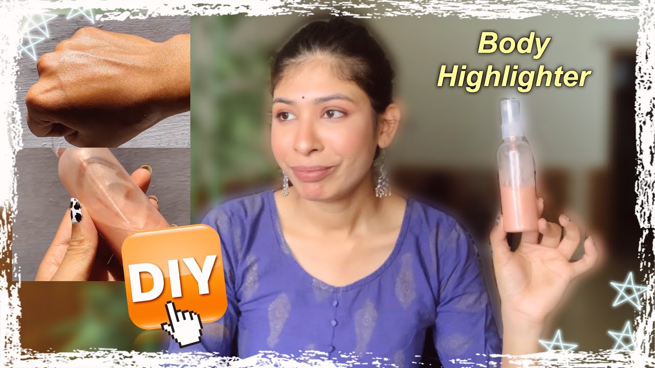 DIY Body Highlighter Under *Rs100* 😍 | Tanuja Rajawat