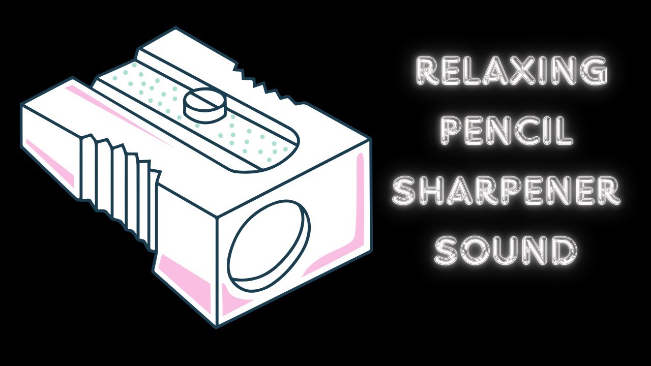 RELAXING PENCIL SHARPENER SOUND VIDEO ASMR