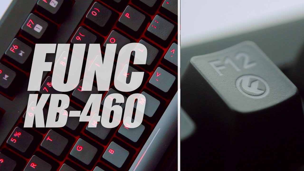 FUNC KB-460 Mechanical Keyboard Review (MX Cherry Red)