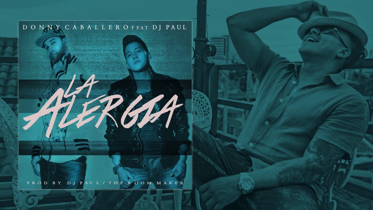 La Alergia - Donny Caballero x Dj Paul (Audio Oficial)
