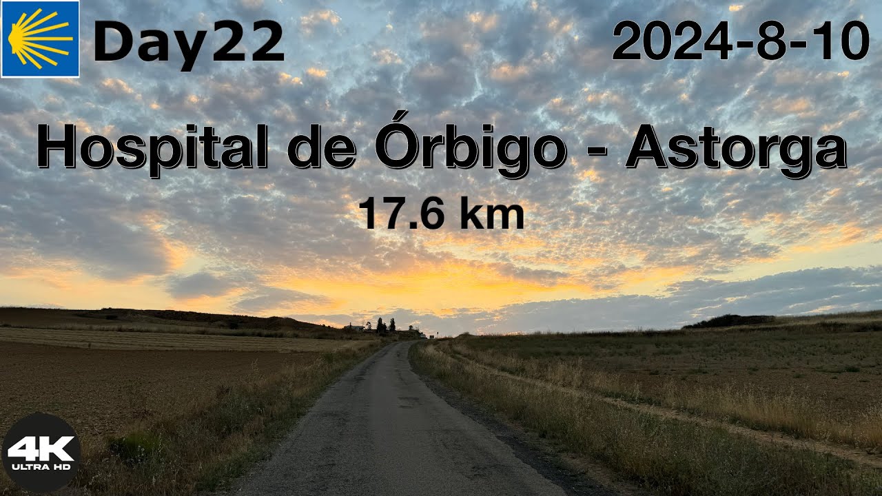 👉 Camino de Santiago 2024 | 4K |   Hospital de Orbigo - Astorga  | day22