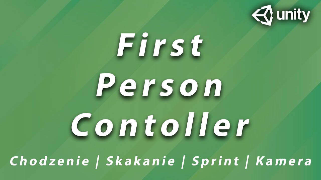 First Person Controller - Poruszanie się w widoku pierwszoosobowym | Unity [Link do pobrania]