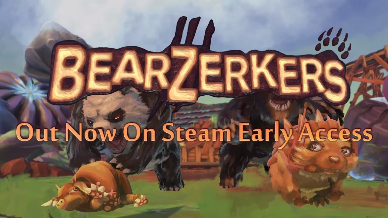 BEARZERKERS Early Access Release Trailer