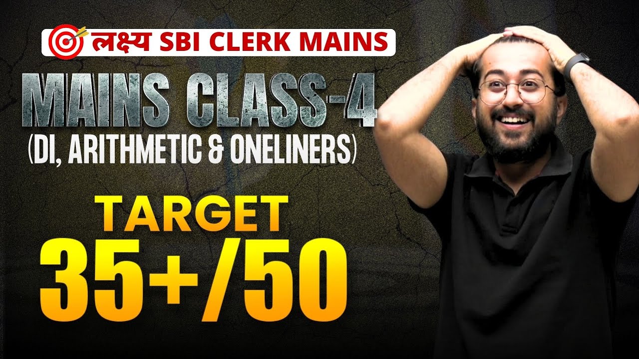 🔥 Mains Class-04 (DI, Arithmetic & Oneliners) | लक्ष्य SBI Clerk Mains 2023 | Aashish Arora