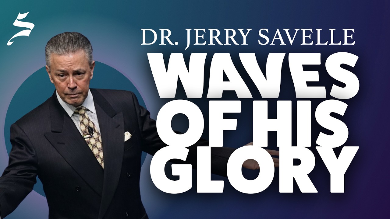 Waves of His Glory - Dr. Jerry Savelle