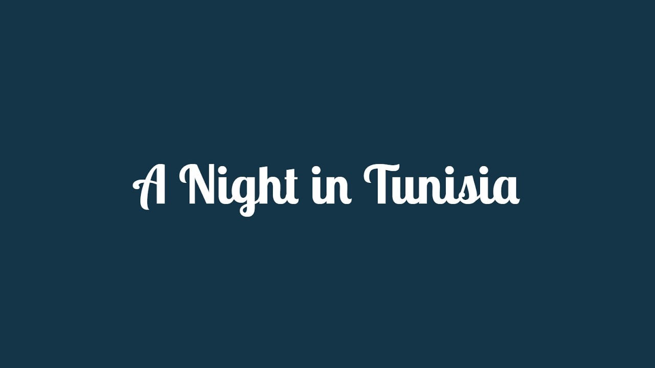A Night in Tunisia