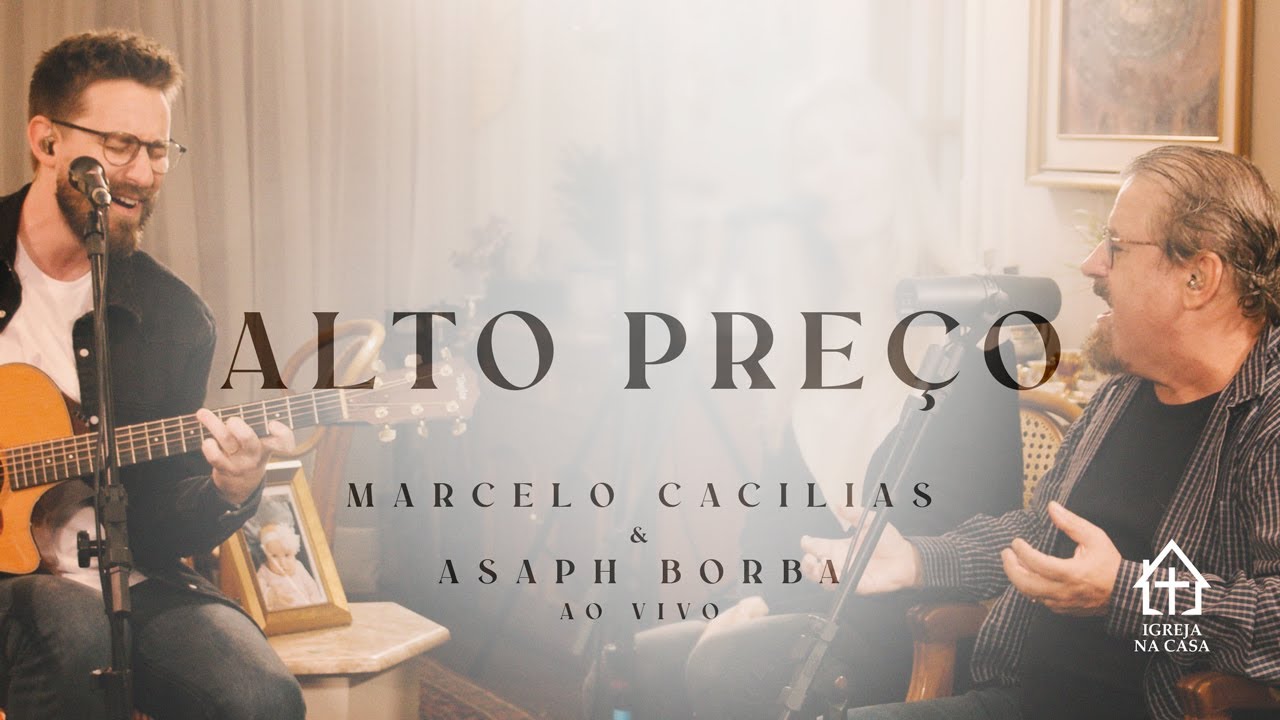 Marcelo Cacilias, Asaph Borba - Alto Preço (Ao Vivo)