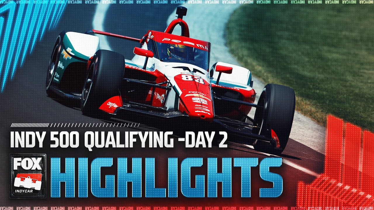 Indy 500: Qualifying Day 2 Highlights | INDYCAR on FOX