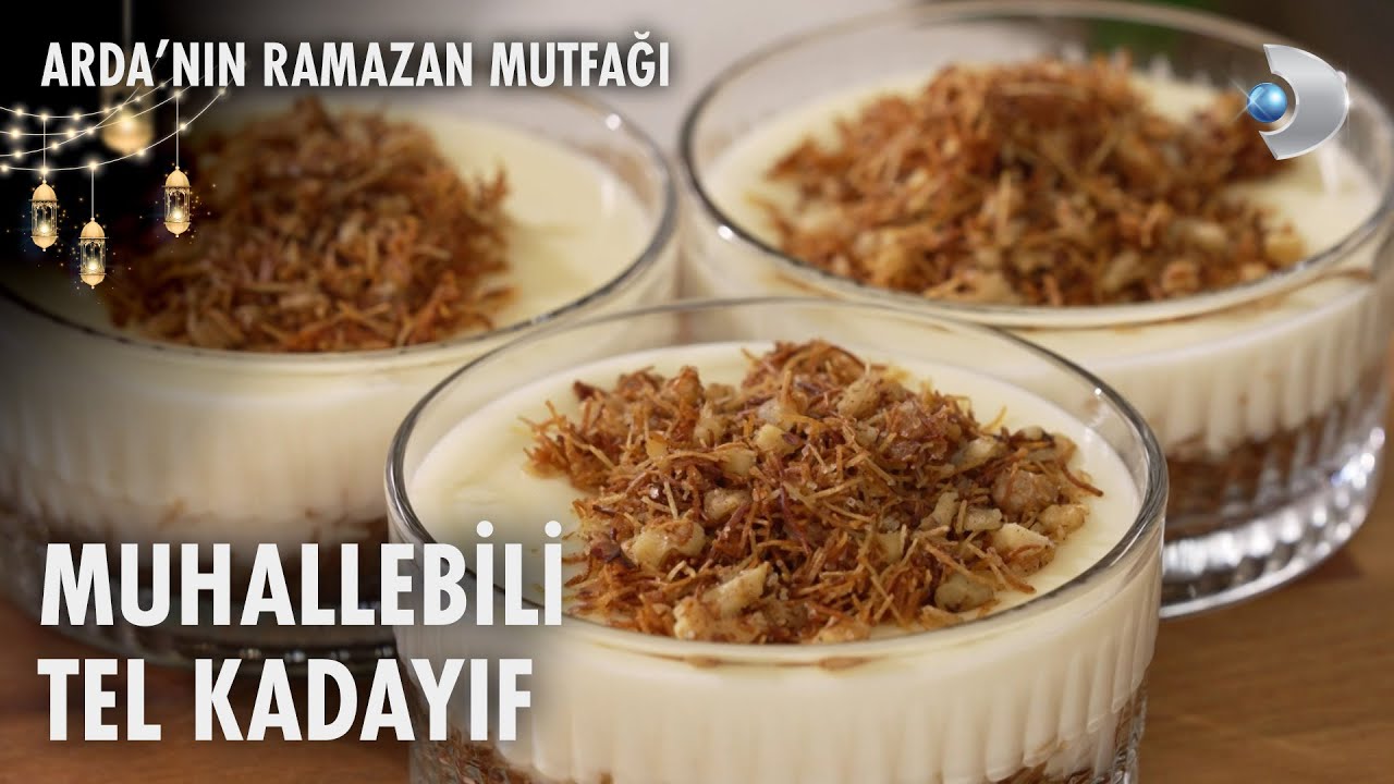 Muhallebili Tel Kadayıf Tarifi | Arda'nın Ramazan Mutfağı | 23.03.2025