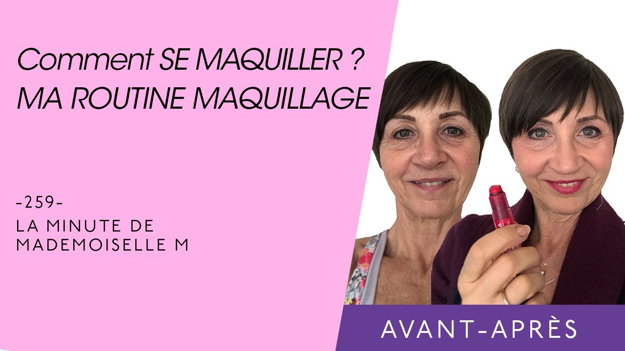 Comment se maquiller ? Ma routine maquillage - La Minute de Mademoiselle M259