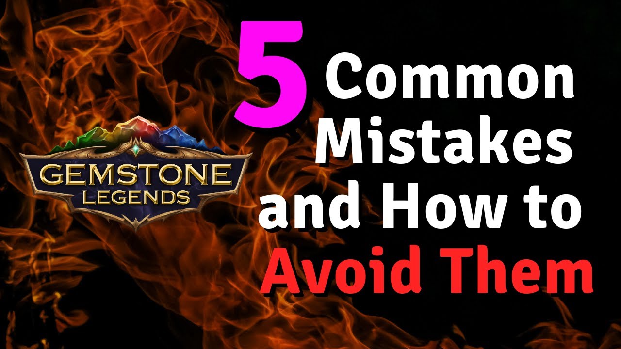5 Common Mistakes and How to Avoid Them | Gemstone Legends Guide
