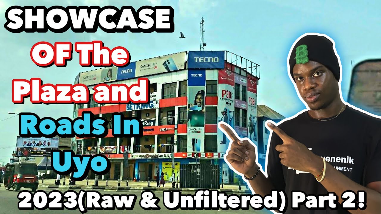 New Year SHOWCASE Of The Plaza and Roads In Uyo Akwa Ibom In 2023(Raw & Unfiltered).