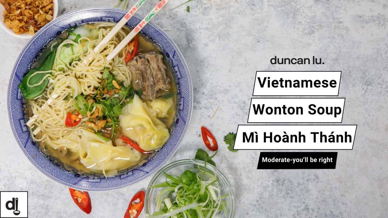 Wonton Soup l Mi Hoanh Thanh l Vietnamese Recipes l Duncan Lu