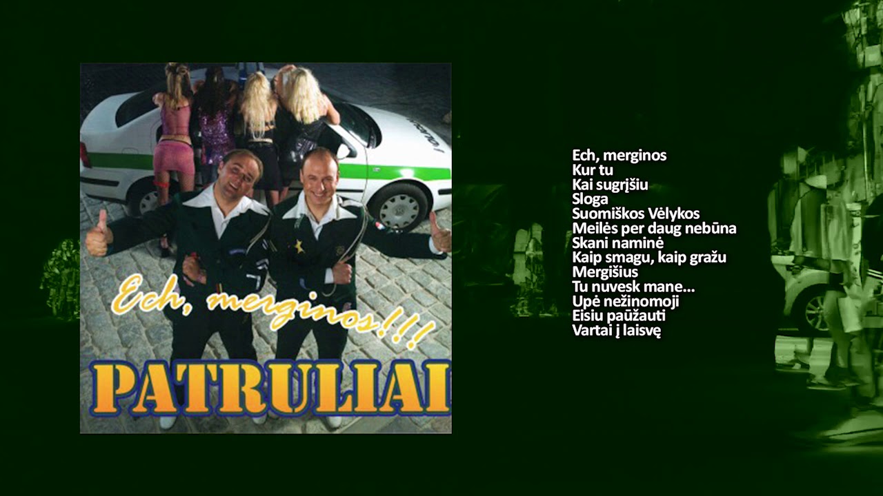 Patruliai - Ech, merginos