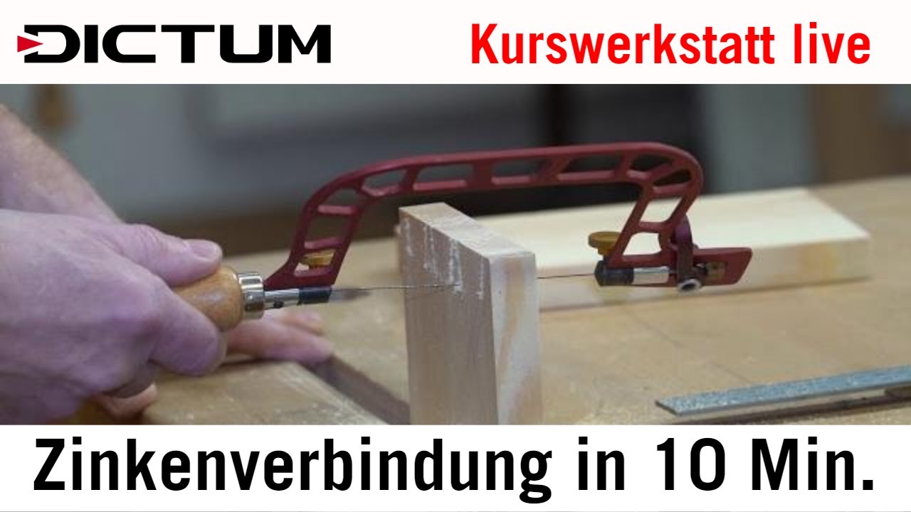 Speedzinken - Zinkenverbindung in 10 Minuten - DICTUM Kurswerkstatt live