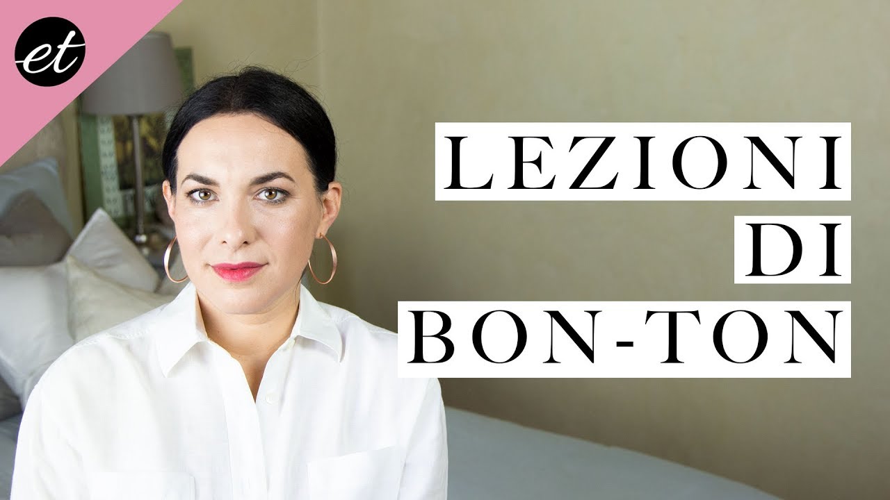 Lezioni di Bon Ton: 10 semplici regole di Galateo