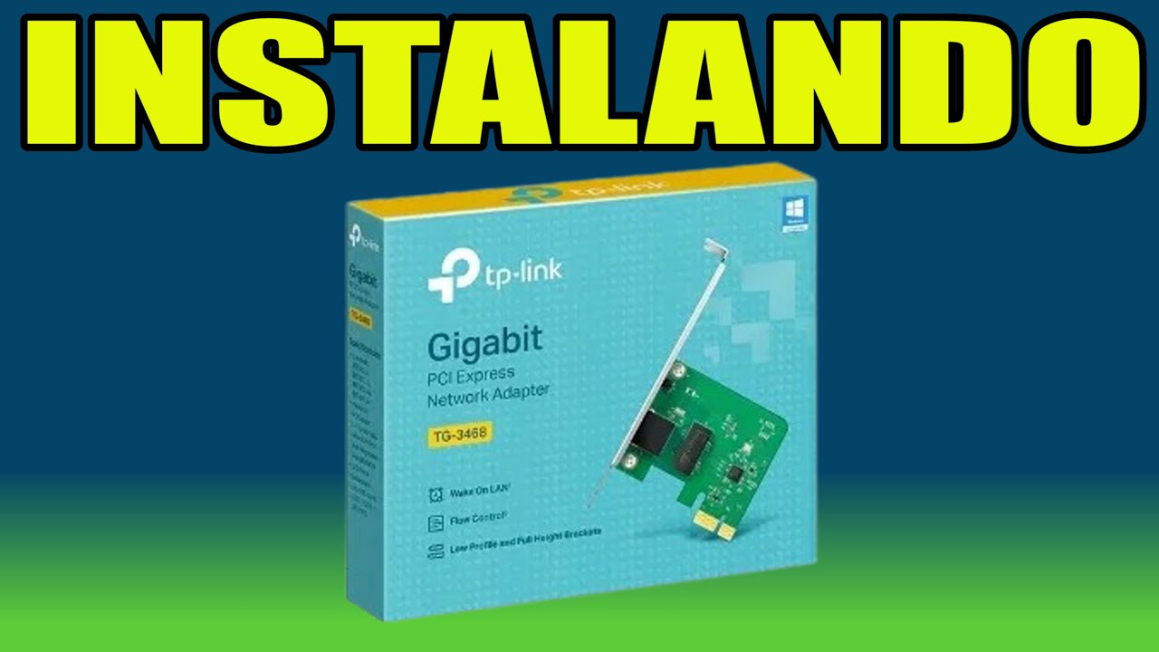 COMO INSTALAR Y CONFIGURAR TARJETA DE RED PCI EXPRESS  |  TP LINK TG 3468