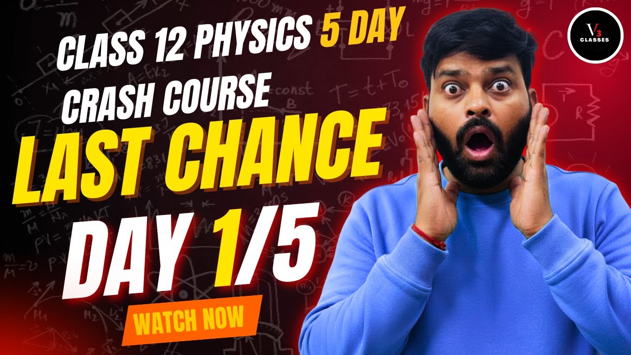 Class 12 Physics Crash Course Episode 1 Last Chance Complete in 5 days [DAY : 1/5].#physics #science