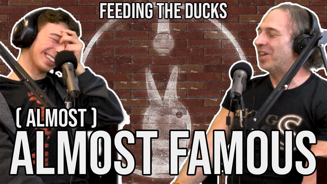 (Almost) Almost Famous | Feeding The Ducks Ep. 1