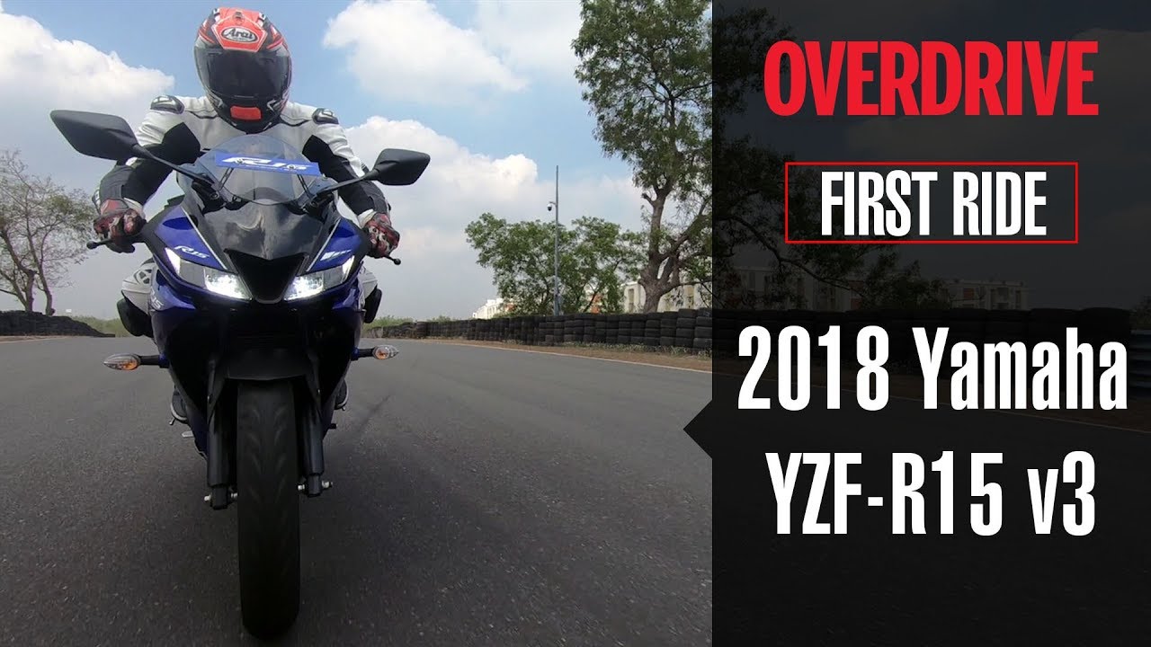 2018 Yamaha YZF-R15 v3 first ride review | OVERDRIVE