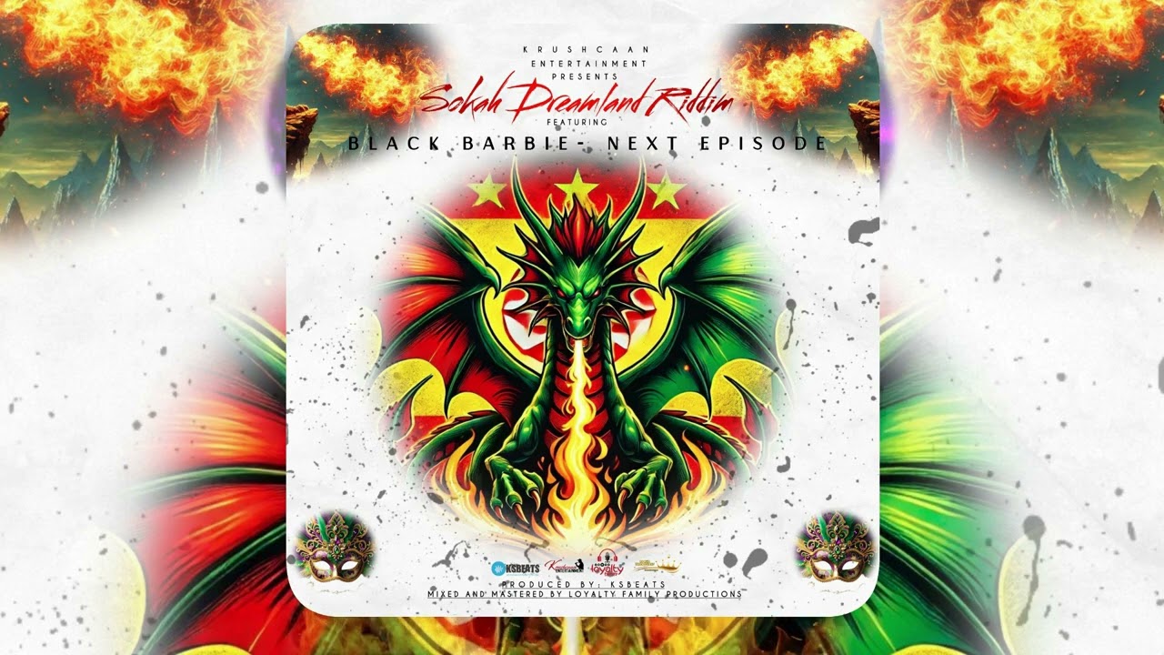 Black Barbie - Next Episode (Sokah Dreamland Riddim)