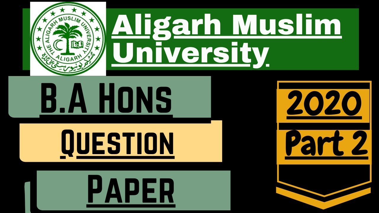 AMU 2020 B.A (Hons) Question Paper {Part 2}