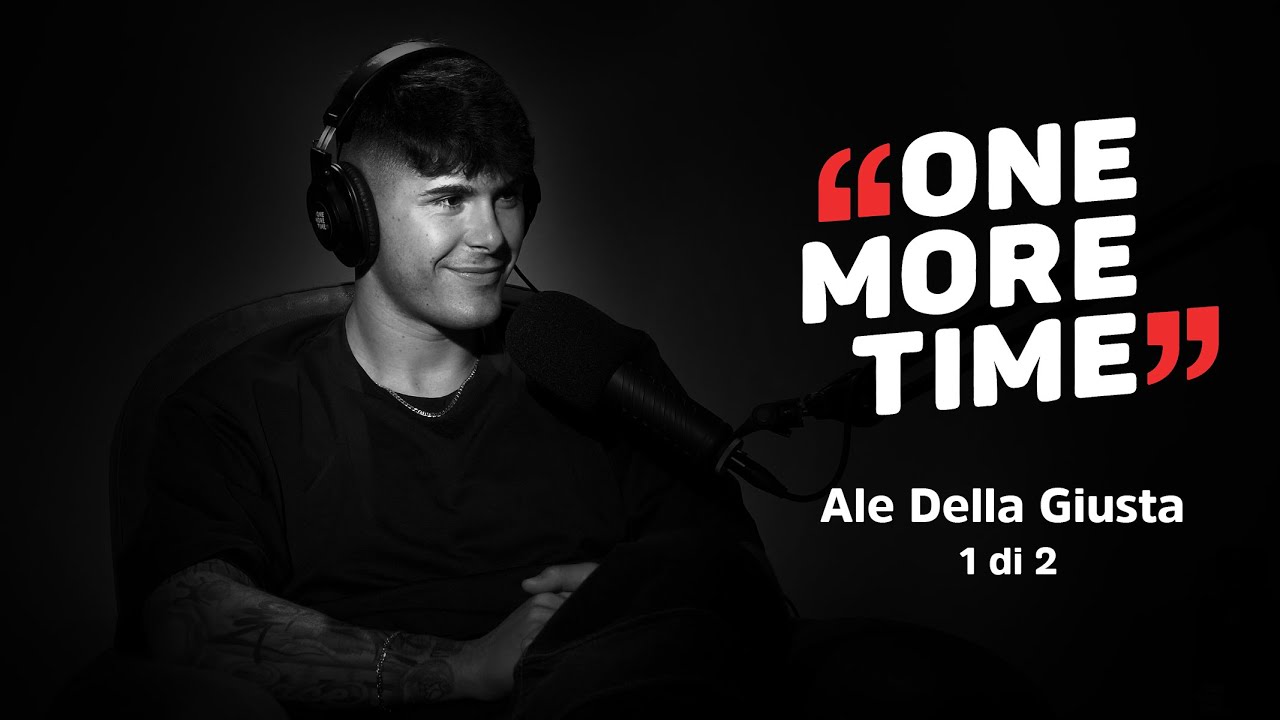 ⁠Ale Della Giusta, un nuovo modo di fare inchiesta (1 di 2) - One More Time