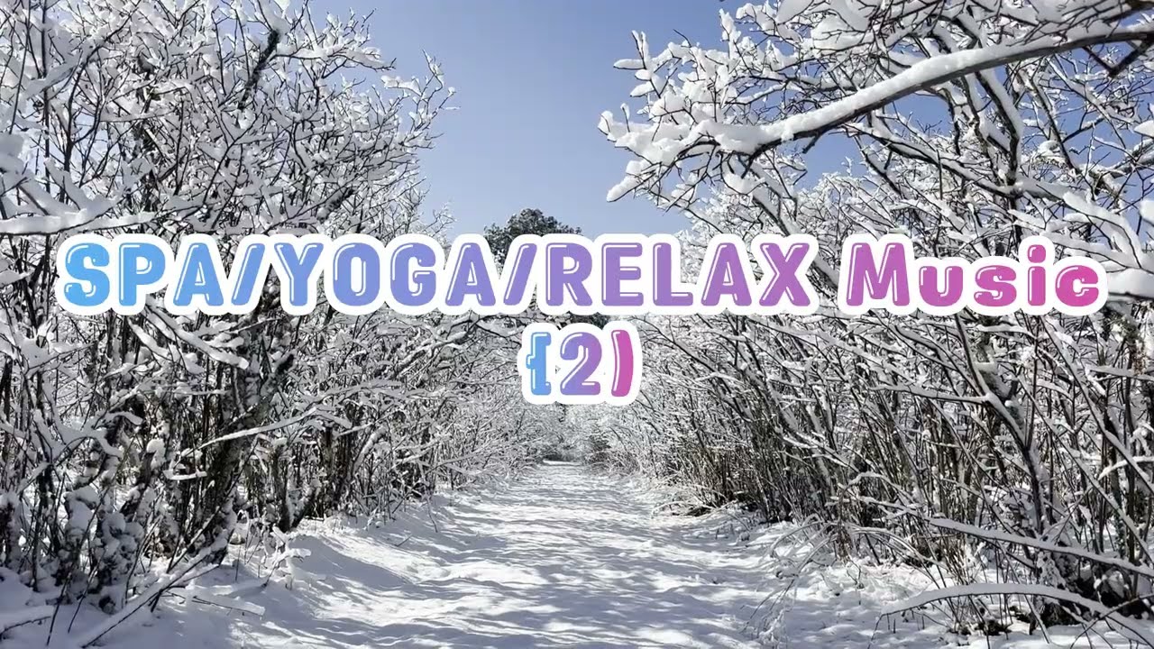 SPA/YOGA/RELAX Music2