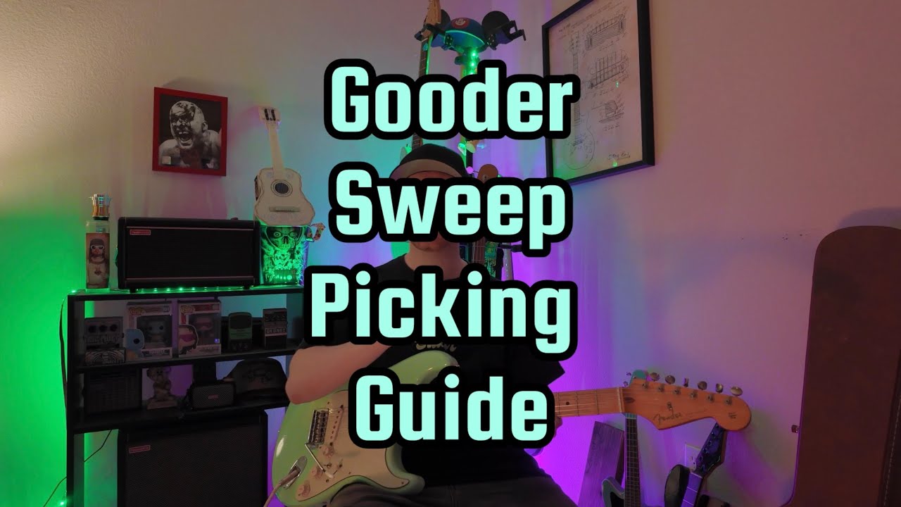 Gooder Guitar Sweep Picking Guide!