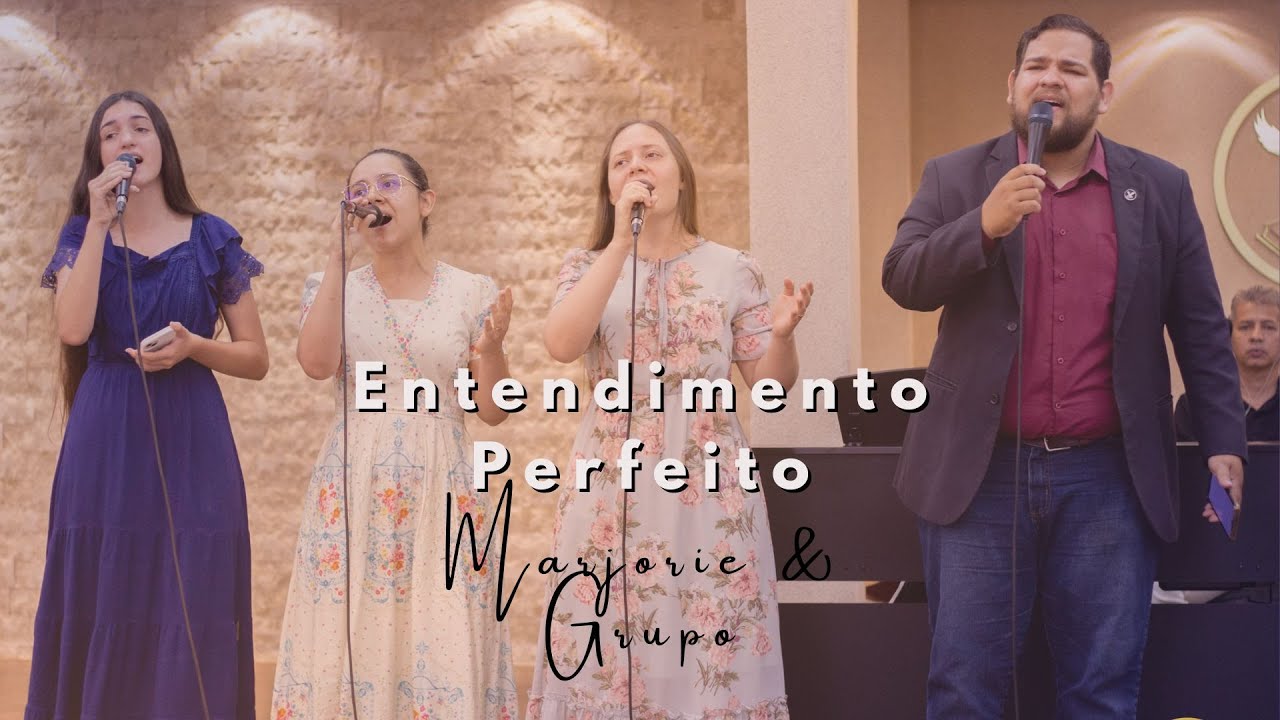 Entendimento Perfeito - Marjorie & Grupo
