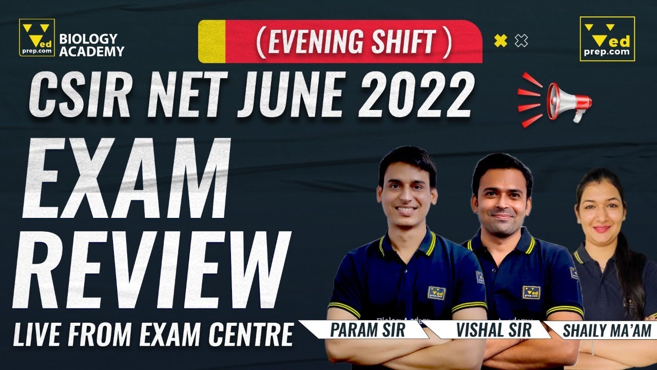 CSIR NET Life Science Exam Review: Live from Exam Centre [Evening Shift]