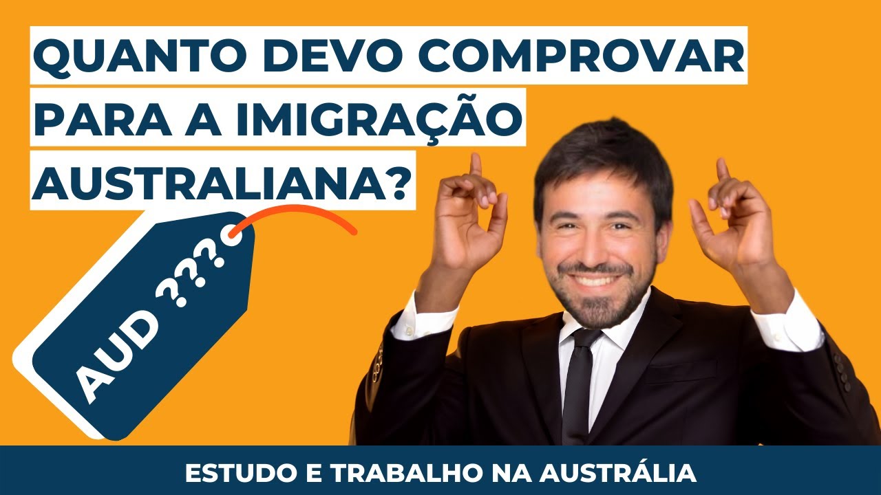 Comprovação Financeira para Visto de Estudante da Austrália em 2022 | Intercambio na Austrália