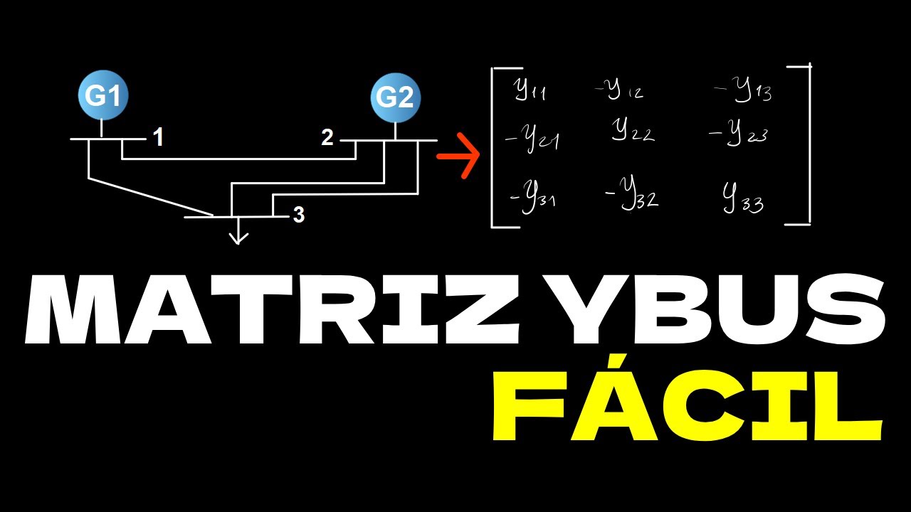 Cómo CALCULAR MATRIZ de ADMITANCIAS | Ybarra Ejercicio Explicado #1