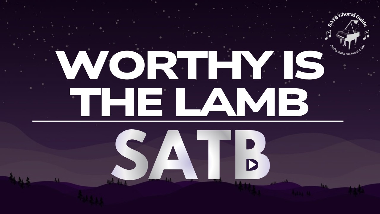 Worthy is the Lamb - SATB || Arr. Carol Cymbala