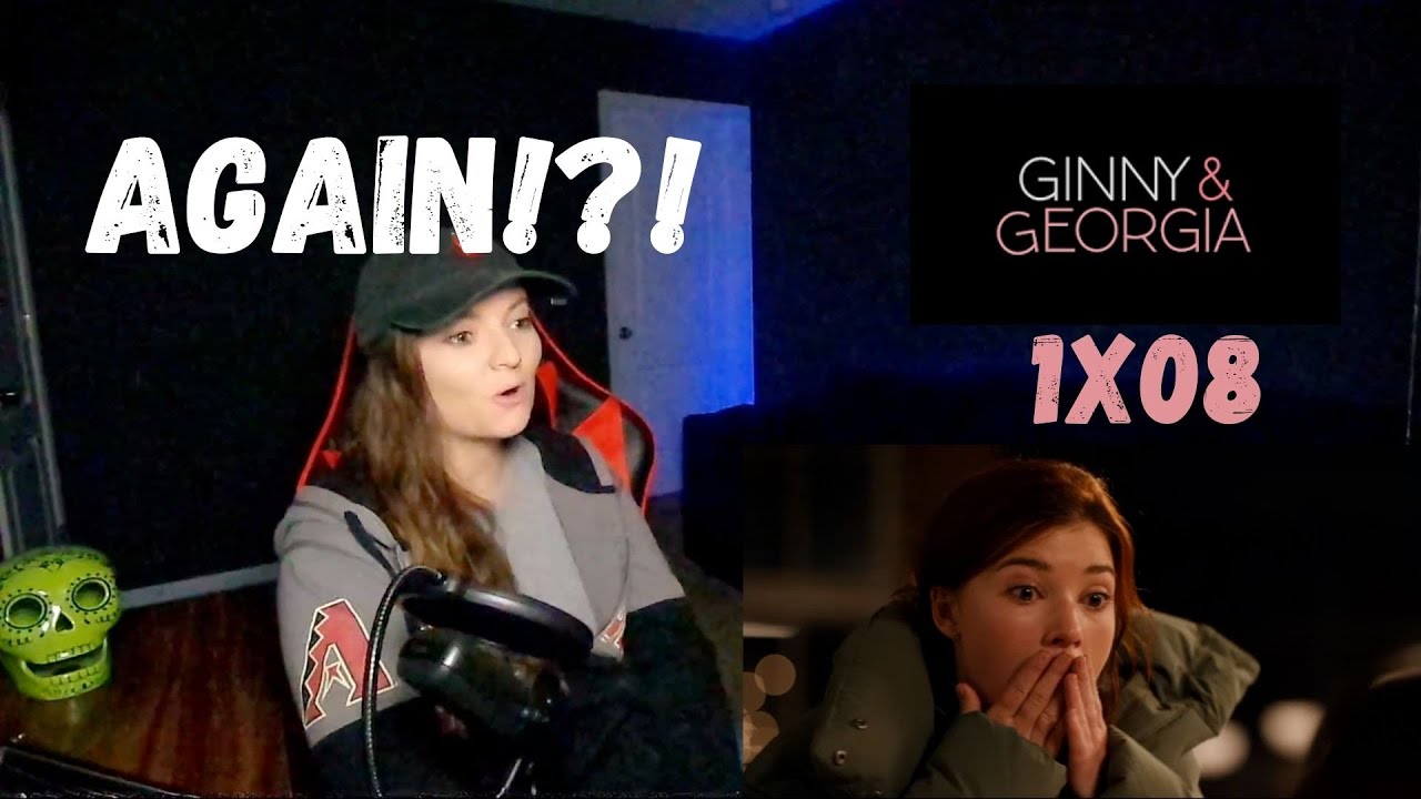 GINNY AND GEORGIA 1X08 REACTION