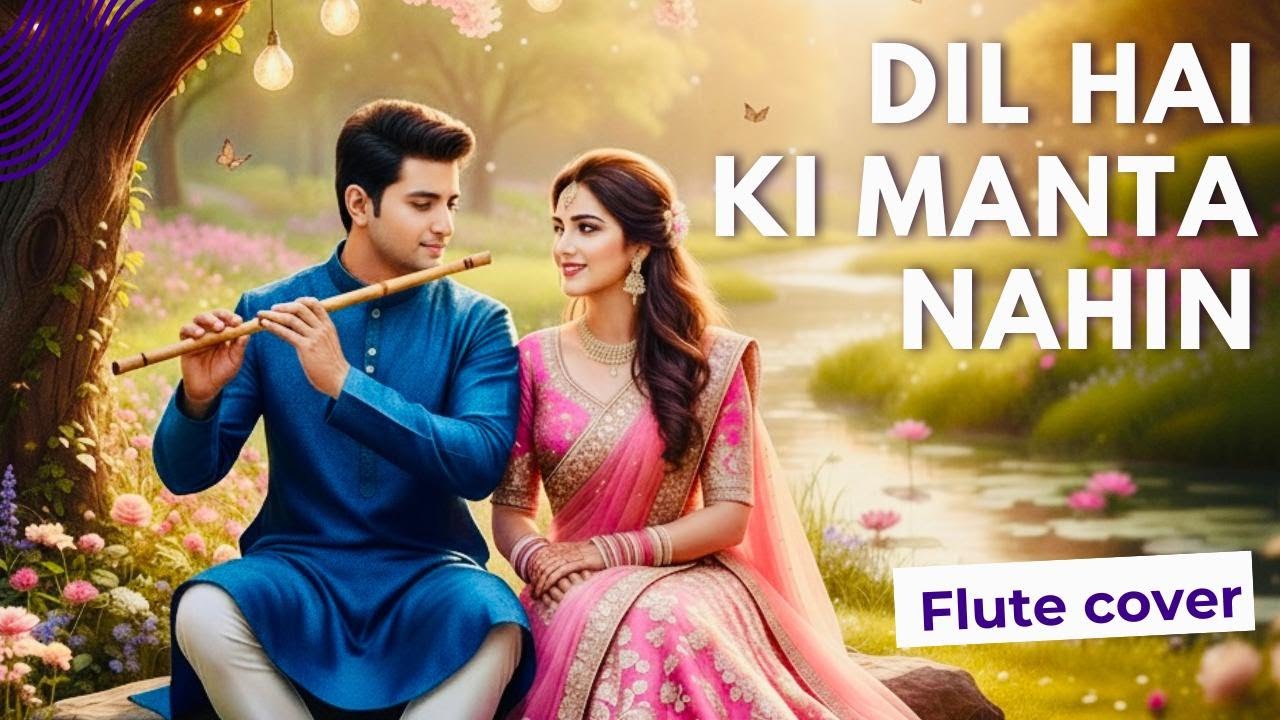Dil Hai Ki Mnata Nahin l Flute Cover | Anurag Rastog