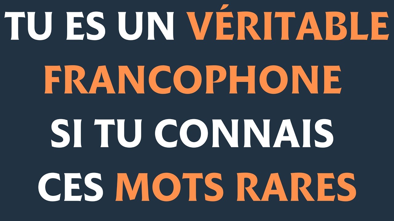 Quiz de Littérature : Connais-tu ces MOTS INCONNUS de la langue française ?