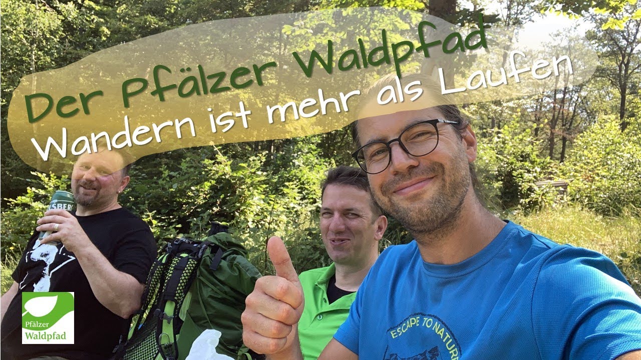 Der Pfälzer Waldpfad - Wandern ist mehr als Laufen