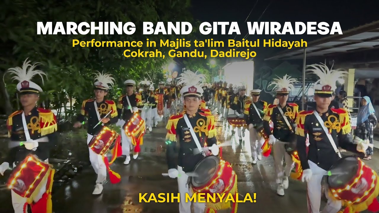 MARCHING BAND GITA WIRADESA MENYALA SAAT MALAM HARI || Part 1