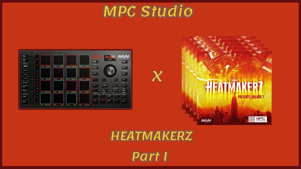 MPC Expansion: Heatmakerz Sound & Beat Kit Review (Part I)