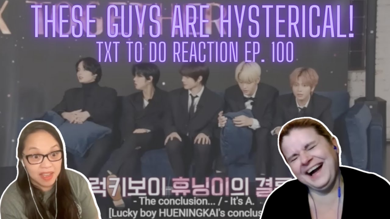 TWO MOAs First Time Watching TO DO X TXT - EP.100 Episode Special | A TXT Reaction