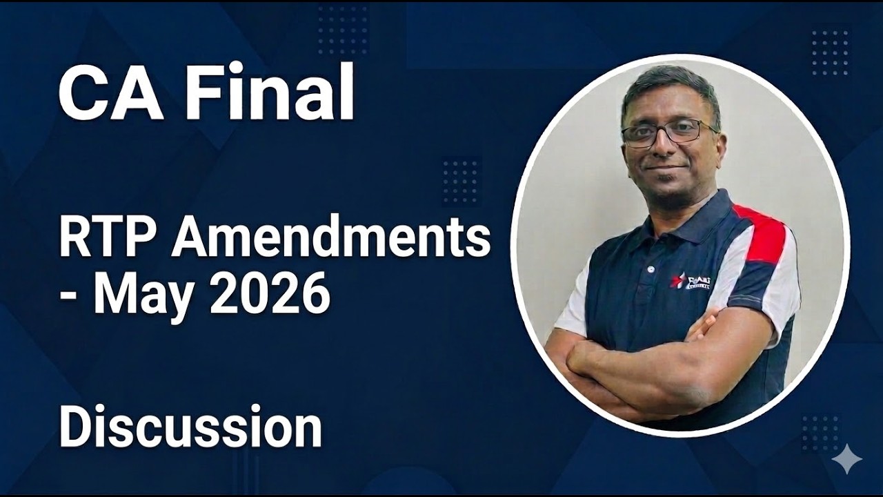 Обсуждение поправок к RTP | май 2026 г. | Калифорния Финал | CA Рави Кант Мирияла |