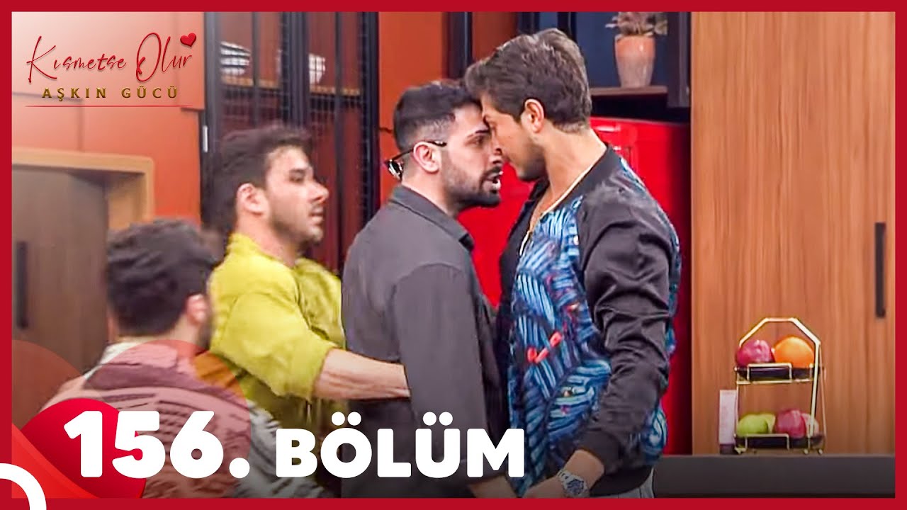Kısmetse Olur: Aşkın Gücü 156. Bölüm