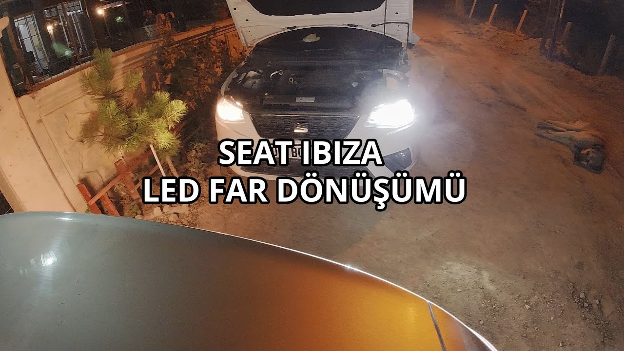 Seat ibiza Led Far Dönüşümü